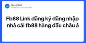 Link Đăng Nhập Fb88 Chính Thức Không Bị Chặn Mới Nhất 2024