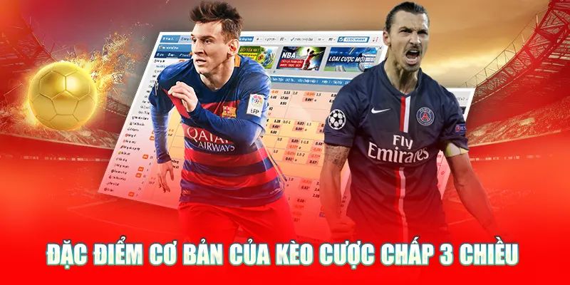 Cược chấp 3 chiều là gì?