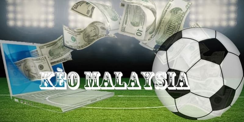 Hướng dẫn cách đọc kèo Malaysia cực chuẩn