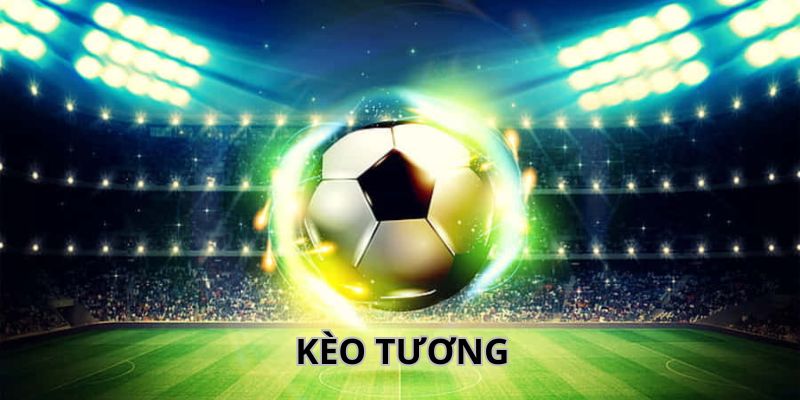 Kèo tương là gì?