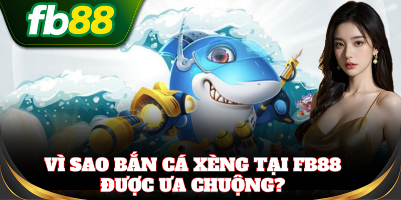 Bắn Cá Xèng online – Chơi mọi lúc, nhận xu liên tục