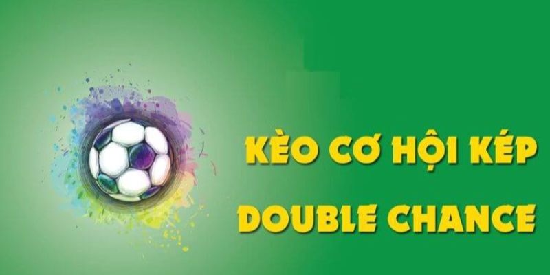 Hướng dẫn cách đọc kèo cơ hội kép cực chuẩn