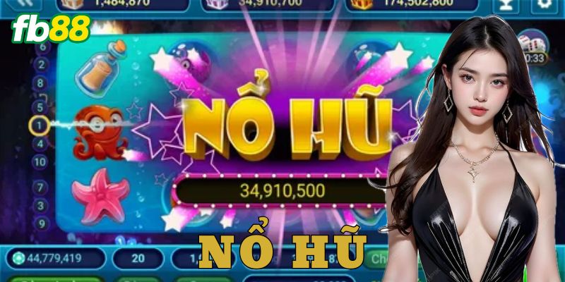 Làm sao để nổ hũ tại FB88?