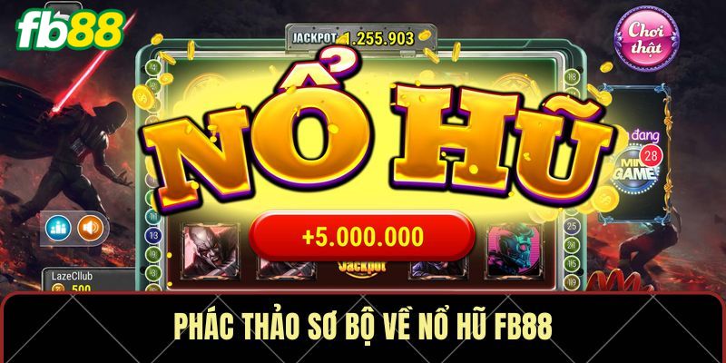 Các thuật ngữ trong nổ hũ FB88