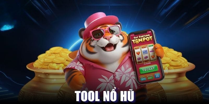 Một số thông tin cơ bản về tool hack nổ hũ