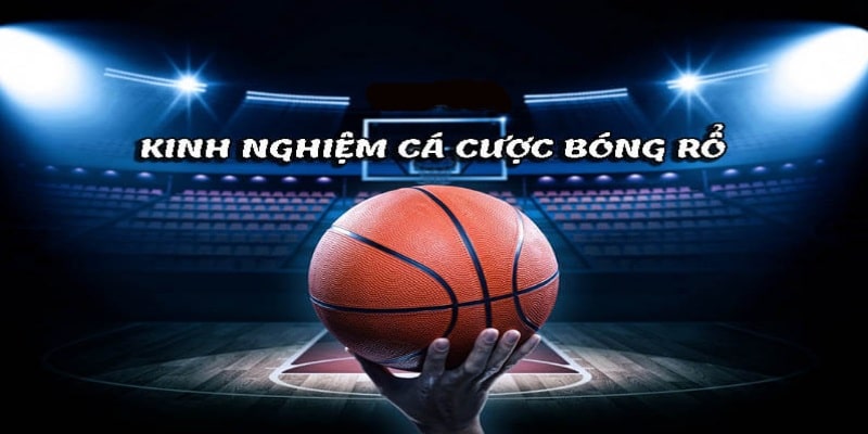 Mẹo giúp bạn đặt cược bộ môn bóng rổ hiệu quả