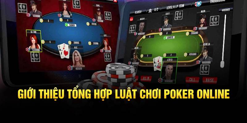 Luật chơi poker bạn mới cần biết