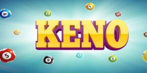 Cách Chơi Keno - Hướng Dẫn Kiến Thức Nhập Môn Cơ Bản