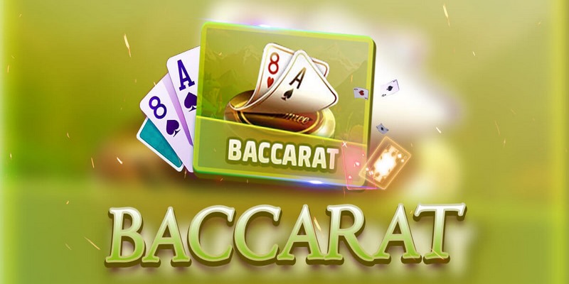 Hướng dẫn chơi Baccarat từ A - Z dễ hiểu