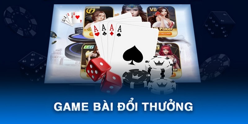 Sơ lược về game bài đổi thưởng