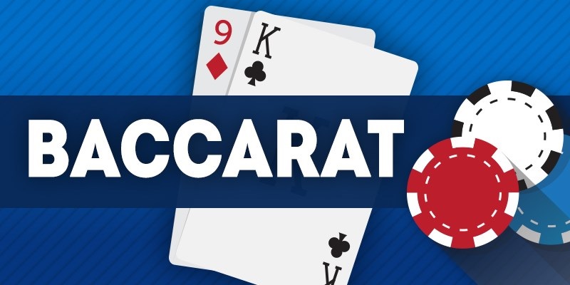 Hướng Dẫn Chơi Bài Baccarat Dành Cho Người Mới