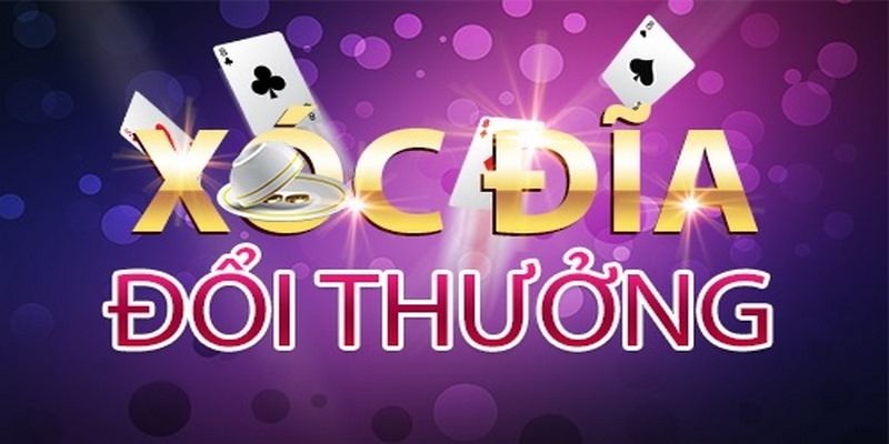 Trải Nghiệm Xóc Đĩa Đổi Thưởng Cực Chất Ngay Hôm Nay 