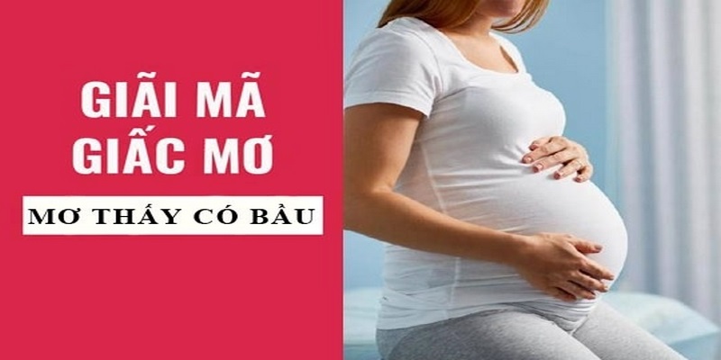 Giải mã ý nghĩa ẩn sau từng giấc mộng mang bầu