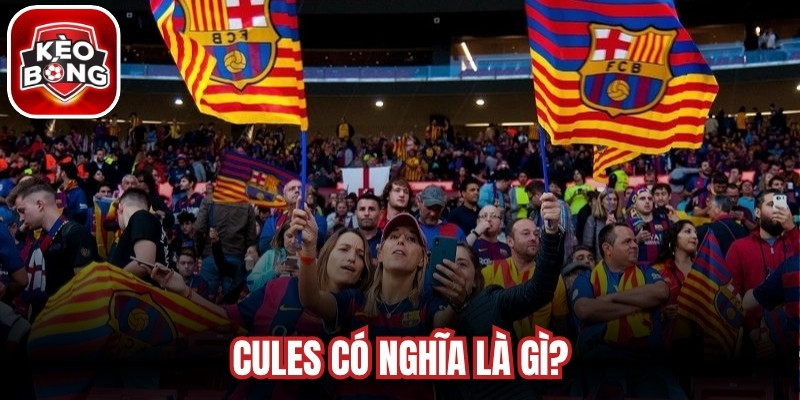 Cules Có Nghĩa Là Gì