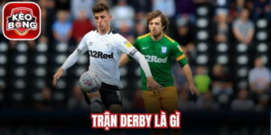 Trận Derby Là Gì