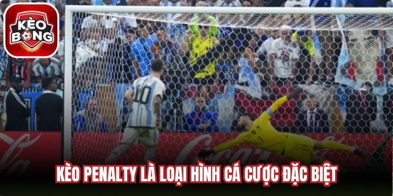 Kèo penalty là loại hình cá cược đặc biệt