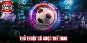 Thủ Thuật Cá Cược Thể Thao